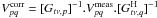 \hbox{$V^{\rm corr}_{pq}=[G_{t\nu,p}]^{-1}.V^{\rm meas}_{pq}.[G^{\rm H}_{t\nu,q}]^{-1}$}