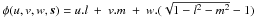 \hbox{$\phi(u,v,w,\vec{s})=u.l~+~v.m~+~w.(\sqrt{1-l^2-m^2}-1)$}
