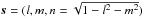 \hbox{$\vec{s}=(l,m,n=\sqrt{1-l^2-m^2})$}
