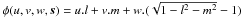 \hbox{$\phi(u,v,w,\vec{s})=u.l+v.m+w.(\sqrt{1-l^2-m^2}-1)$}