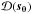 \hbox{$\mathcal{D}(\vec{s_0})$}