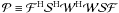 \hbox{$\mathcal{P}\equiv\mathcal{F}^{\rm H}\mathcal{S}^{\rm H}\mathcal{W}^{\rm H} \mathcal{W}\mathcal{S}\mathcal{F}$}