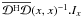 \hbox{$\overline{\mathcal{D}^{\rm H}\mathcal{D}}(x,x)^{-1}.I_x$}