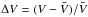 \hbox{$\Delta V = (V - \bar{V}) / \bar{V}$}