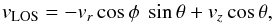 \begin{equation} v_{\rm LOS} = -v_r \cos \phi~\sin \theta + v_z \cos \theta, \end{equation}
