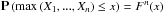 \hbox{${\vec P}\left(\max\left(X_1,...,X_n\right)\leq x\right)=F^n(x)$}