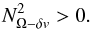 \begin{equation} N^2_{{\Omega}-\delta v} > 0 . \label{rtm} \end{equation}