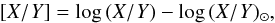 \begin{equation} [{X/Y}] = \log\,({X}/{Y}) - \log\,({X}/{Y})_\odot, \end{equation}