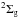 \hbox{$^{2}\Sigma_{\rm g}$}