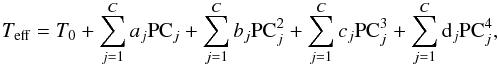 \begin{eqnarray} T_{\rm eff} =T_0 + \sum_{j=1}^C a_j \mathrm{PC}_j + \sum_{j=1}^C b_j \mathrm{PC}_j^2 + \sum_{j=1}^C c_j \mathrm{PC}_j^3 + \sum_{j=1}^C {\rm d}_j \mathrm{PC}_j^4, \label{eq:calibration} \end{eqnarray}