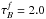 \hbox{$\tau_{B}^{f}=2.0$}