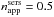 \hbox{$n_{\rm app}^{\rm sers}=0.5$}