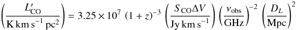 \begin{eqnarray*} \left(\frac{L^\prime_{\mathrm{CO}}}{\mathrm{K\,km\,s}^{-1}\mathrm{\,pc}^2}\right) = 3.25\,\times\,10^7 ~\left(1+z\right)^{-3}~\left(\frac{S_{\mathrm{CO}} \Delta V}{\mathrm{Jy\,km \,s}^{-1}}\right)~ \left(\frac{\nu_{\rm obs}}{\mathrm{GHz}}\right)^{-2}~ \left(\frac{{D}_L}{\mathrm{Mpc}}\right)^2 \end{eqnarray*}