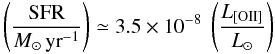 $$ \left(\frac{\mathrm{SFR}}{M_\odot \,\mathrm{yr}^{-1}}\right) \simeq 3.5\times10^{-8}~\left(\frac{L_{\mathrm{[OII]}}}{L_\odot}\right) $$