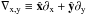 \hbox{$\Nabla_{\rm x,y}\equiv \hatx\partial_{\rm x}+\haty\partial_{\rm y}$}