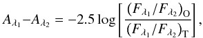 \begin{equation} A_{\rm \lambda_1} {-} A_{\rm \lambda_2} = -2.5 \log\left[\cfrac{\left(F_{\rm \lambda_1}/F_{\rm \lambda_2}\right)_{\rm O}}{\left(F_{\rm \lambda_1}/F_{\rm \lambda_2}\right)_{\rm T}}\right], \label{eq1} \end{equation}