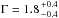 \hbox{$\Gamma =1.8{+0.4 \atop -0.4}$}