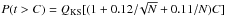 \hbox{$P(t>C)=Q_{\rm KS}[(1+0.12/\!\sqrt{N}+0.11/N)C]$}