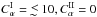 \hbox{$C_\alpha^{\rm I}=\lta 10, C_\alpha^{\rm II}=0$}