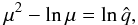 \begin{eqnarray} \mu^{2} - \ln{\mu} = \ln{ \hat{q} }, \end{eqnarray}
