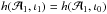 \hbox{$h(\mathcal{A}_1,\iota_1) = h(\mathcal{A}_1,\iota_0)$}