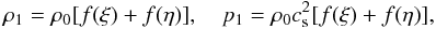\begin{equation} \rho_1 = \rho_0[f(\xi) + f(\eta)], \quad p_1 = \rho_0 c_{\rm s}^2[f(\xi) + f(\eta)], \label{eq:3.14} \end{equation}