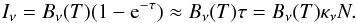 \begin{equation} I_{\nu} = B_{\nu}(T) (1-{\rm e}^{-\tau}) \approx B_{\nu}(T) \tau =B_{\nu}(T) \kappa_{\nu} N.\label{eq:colden} \end{equation}