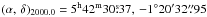 \hbox{$(\alpha,\, \delta)_{2000.0}=5^{\rm h}42^{\rm m}30\fs37,\,-1\degr 20\arcmin 32\farcs95$}