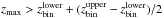 \hbox{$z_{\rm max}>z_{\rm bin}^{\rm lower}+(z_{\rm bin}^{\rm upper}-z_{\rm bin}^{\rm lower})/2$}