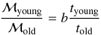 \appendix \setcounter{section}{1} \begin{equation} \frac{{\cal M}_{\rm young}}{{\cal M}_{\rm old}} = b\frac{t_{\rm young}}{t_{\rm old}} \end{equation}