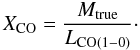 \begin{equation} \label{eq:xco} X_{\rm CO} = \frac{M_{\rm true}}{L_{\rm CO (1-0)}}\cdot \end{equation}