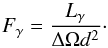 \begin{equation} F_{\gamma} = \frac{L_{\gamma}}{\Delta \Omega d^2} \cdot \label{eq:flux} \end{equation}