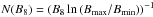 \hbox{$N(B_{8}) = \left(B_8 \ln \left( B_{\rm max} / B_{\rm min} \right) \right)^{-1}$}