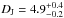 \hbox{$D_{\rm J}=4.9^{+0.4}_{-0.2}$}