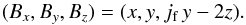 \begin{equation} (B_x, B_y, B_z)=(x, y, j_{\rm f}\,y-2z). \end{equation}