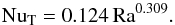 \begin{equation} {\rm Nu_T}=0.124\, {\rm Ra}^{0.309}. \label{NuTNiemela} \end{equation}