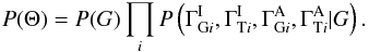 \appendix \setcounter{section}{1} \begin{eqnarray*} P(\Theta) = P(G) \prod_i P\left(\Gamma_{\mathrm{G}i}^{\rm I}, \Gamma_{\mathrm{T}i}^{\rm I}, \Gamma_{\mathrm{G}i}^{\rm A}, \Gamma_{\mathrm{T}i}^{\rm A}|G\right). \end{eqnarray*}
