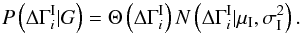 \appendix \setcounter{section}{1} \begin{equation} \label{EQ::PRIOR_DGAMMA_GAUSSIAN} P\left(\Delta\Gamma_i^{\rm I}|G\right) = \Theta\left(\Delta\Gamma_i^{\rm I}\right) N\left(\Delta\Gamma_i^{\rm I}|\mu_{\rm I},\sigma_{\rm I}^2\right). \end{equation}