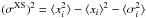 \hbox{$(\sigma^{\rm XS})^2 = \langle x_i^2 \rangle - \langle x_i\rangle^2 - \langle \sigma_i^2\rangle$}