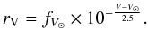 \appendix \setcounter{section}{1} \begin{equation} r_{\rm V} = f_{V_\odot}\times 10^{-\frac{V - V_\odot}{2.5}}. \label{ec:rlc_fv} \end{equation}