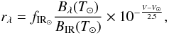 \appendix \setcounter{section}{1} \begin{equation} r_\lambda = f_{\rm IR_\odot} \frac{B_\lambda(T_\odot)}{B_{\rm IR}(T_\odot)} \times 10^{-\frac{V - V_\odot}{2.5}}, \label{ec:rlc_rlambda} \end{equation}