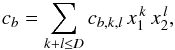 \begin{equation} c_b = \sum_{k+l \le D} c_{b,k,l}\, x_1^{\,k}\,x_2^{\,l}, \end{equation}