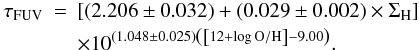 \appendix \setcounter{section}{2} \begin{eqnarray} \tau_{\rm FUV}&=&\left[\left(2.206\pm0.032\right)+\left(0.029\pm0.002\right)\times \Sigma_{\rm H}\right]\notag\\ &&\times10^{\left(1.048\pm0.025\right)\left(\left[12+\log \rm O/H\right]-9.00\right)}. \end{eqnarray}