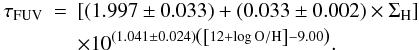 \appendix \setcounter{section}{4} \begin{eqnarray} \tau_{\rm FUV}&=&\left[\left(1.997\pm0.033\right)+\left(0.033\pm0.002\right)\times \Sigma_{\rm H}\right]\notag\\ &&\times10^{\left(1.041\pm0.024\right)\left(\left[12+\log\rm O/H\right]-9.00\right)}. \end{eqnarray}