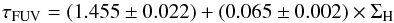 \appendix \setcounter{section}{6} \begin{equation} \tau_{\rm FUV}=\left(1.455\pm0.022\right)+\left(0.065\pm0.002\right)\times \Sigma_{\rm H}\label{eqn:tau-sample-A-clump-3} \end{equation}
