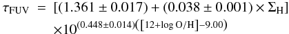 \appendix \setcounter{section}{6} \begin{eqnarray} \tau_{\rm FUV}&=&\left[\left(1.361\pm0.017\right)+\left(0.038\pm0.001\right)\times \Sigma_{\rm H}\right]\notag\\ &&\times10^{\left(0.448\pm0.014\right)\left(\left[12+\log \rm O/H\right]-9.00\right)} \end{eqnarray}
