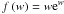 \hbox{$f\left(w\right)=w{\rm e}^w$}