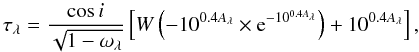 \begin{equation} \tau_\lambda=\frac{\cos i}{\sqrt{1-\omega_\lambda}}\left[W\left(-10^{0.4A_\lambda}\times {\rm e}^{-10^{0.4A_\lambda}}\right) + 10^{0.4A_\lambda}\right], \label{eqn:slab-inv} \end{equation}