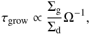 \begin{eqnarray} \tau_{\mathrm{grow}}\propto \frac{\Sigma_{\rm g}}{\Sigma_{\rm d}}\Omega^{-1},\label{eq:Tgrow2} \end{eqnarray}