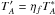 \hbox{$T'_A = \eta_f T_A^*$}